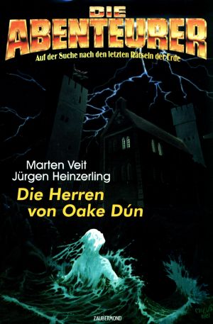 [Die Abenteurer Hardcover 07] • Die Herren von Oake Dun